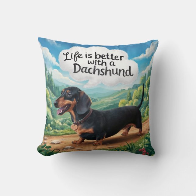 Life Is Better With A Dachshund Throw Pillow (Front)