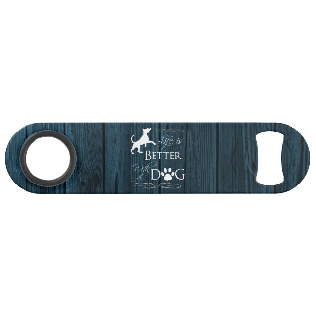 Life is better with a Dog Bottle Opener - Blue (Front (Horizontal))