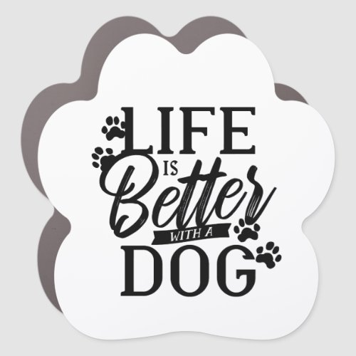 Life is Better with a Dog Car Magnet