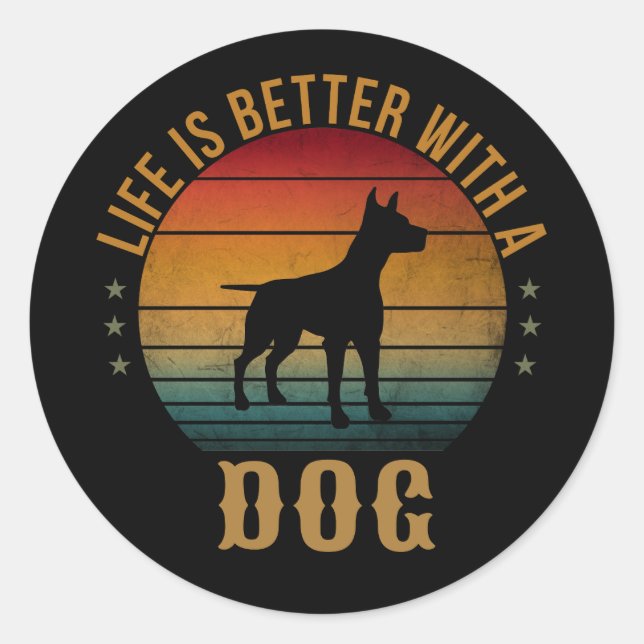 LIFE IS BETTER WITH A DOG  CLASSIC ROUND STICKER (Front)
