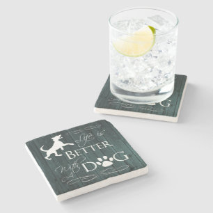 Life is better with a Dog Coaster - Teal