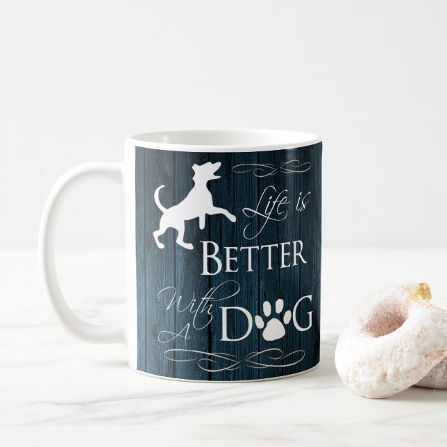 Life is better with a Dog Coffee Mug - Blue (With Donut)