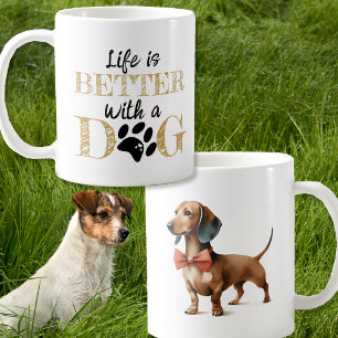 Life Is Better With a Dog dachshund gift Coffee Mug