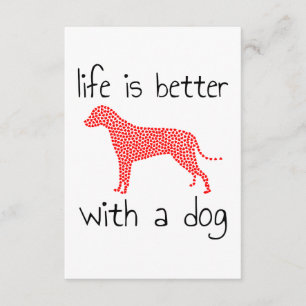 Life Is Better With A Dog - Dog Lovers Enclosure Card