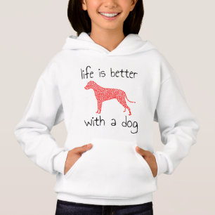 Life Is Better With A Dog - Dog Lovers    Hoodie