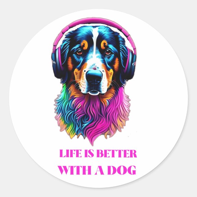 Life is Better with a Dog – Funny Dog Classic Round Sticker (Front)