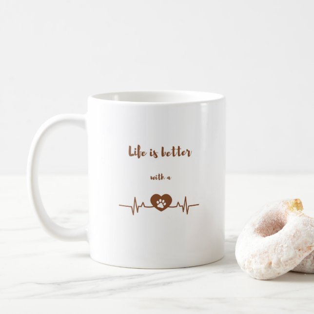 Life is Better with a Dog Heartbeat Coffee Mug (With Donut)