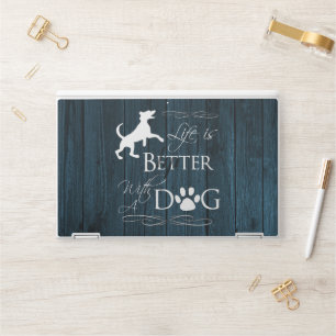 Life is better with a Dog HP Laptop Skin - Blue