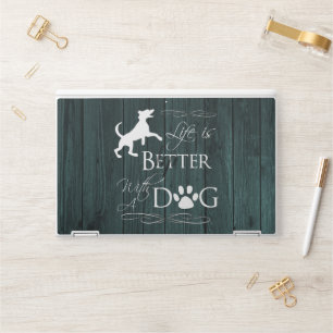 Life is better with a Dog HP Laptop Skin - Teal