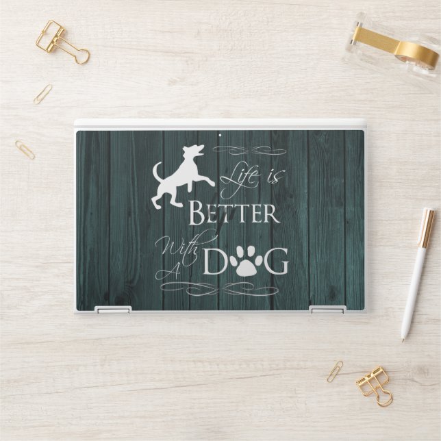 Life is better with a Dog HP Laptop Skin - Teal (Desk)