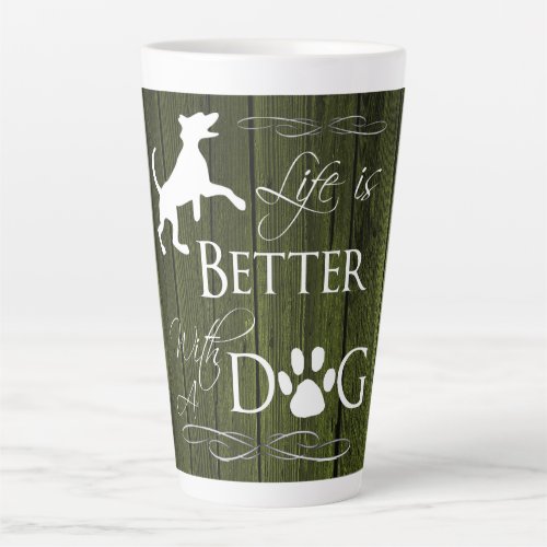 Life is better with a Dog Latte Mug _ Green