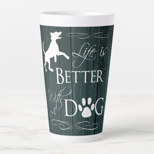 Life is better with a Dog Latte Mug _ Teal