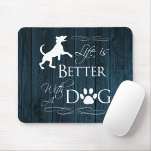 Life is better with a Dog Mouse Pad - Blue