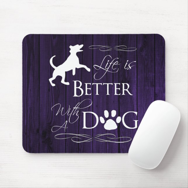 Life is better with a Dog Mouse Pad - Purple (With Mouse)