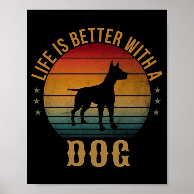 LIFE IS BETTER WITH A DOG  POSTER (Front)