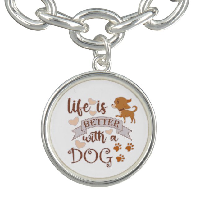 Life is Better With a Dog quote funny chihuahua Bracelet (Design)
