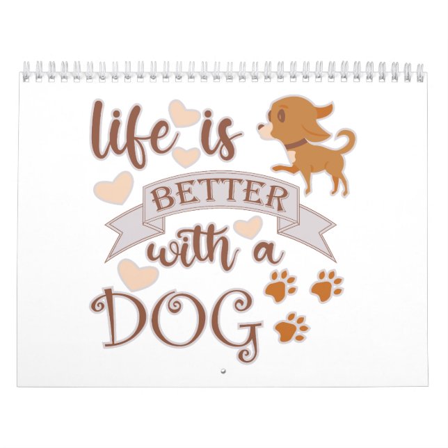 Life is Better With a Dog quote funny chihuahua Calendar (Cover)