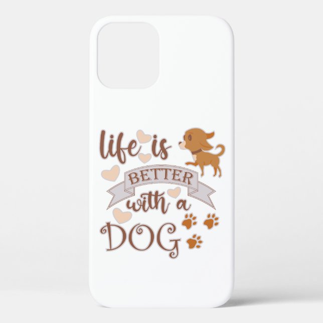 Life is Better With a Dog quote funny chihuahua Case-Mate iPhone Case (Back)