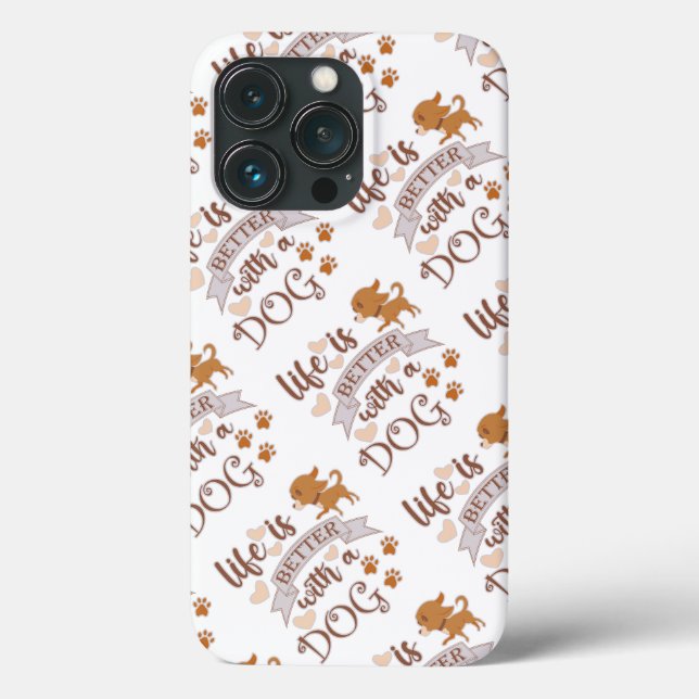 Life is Better With a Dog quote funny chihuahua Case-Mate iPhone Case (Back)