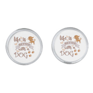 Life is Better With a Dog quote funny chihuahua Cufflinks