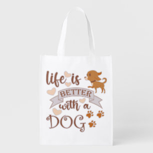 Life is Better With a Dog quote funny chihuahua Grocery Bag