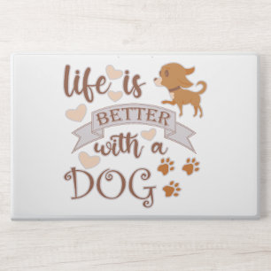 Life is Better With a Dog quote funny chihuahua HP Laptop Skin