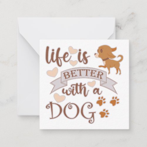 Life is Better With a Dog quote funny chihuahua Note Card