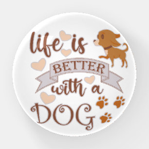 Life is Better With a Dog quote funny chihuahua Paperweight