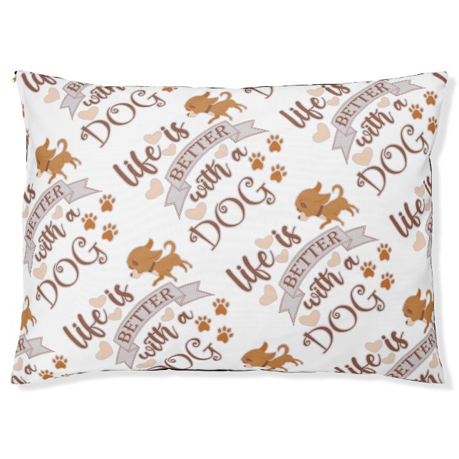 Life is Better With a Dog quote funny chihuahua Pet Bed (Front)