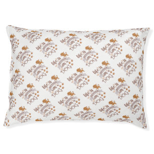 Life is Better With a Dog quote funny chihuahua Pet Bed