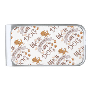 Life is Better With a Dog quote funny chihuahua Silver Finish Money Clip
