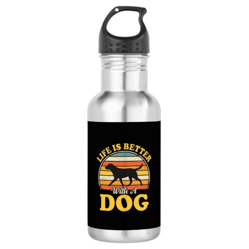 Life Is Better With A Dog Retro Stainless Steel Water Bottle