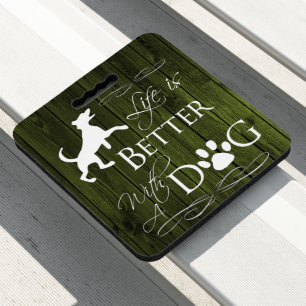 Life is better with a Dog Seat Cushion - Green