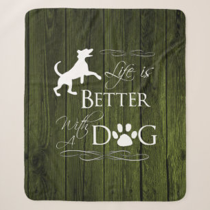 Life is better with a Dog Sherpa Blanket - Green