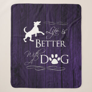 Life is better with a Dog Sherpa Blanket - Purple