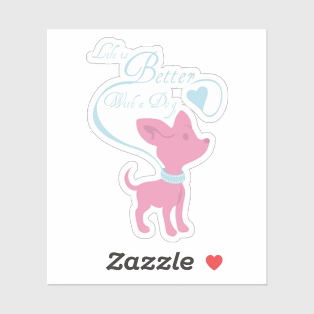 Life is Better with a Dog Sticker (Sheet)