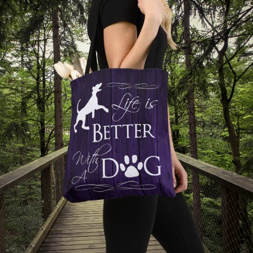 Life is better with a Dog Tote Bag _ Purple