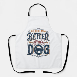 Life Is Better With a Dog Vintage Engraving Design Apron
