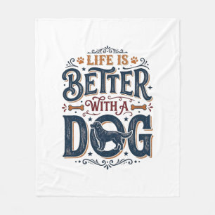 Life Is Better With a Dog Vintage Engraving Design Fleece Blanket