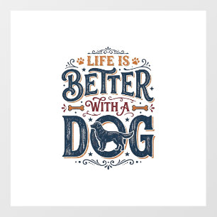 Life Is Better With a Dog Vintage Engraving Design Floor Decals