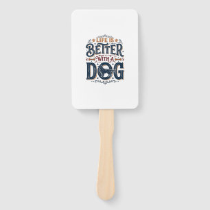 Life Is Better With a Dog Vintage Engraving Design Hand Fan