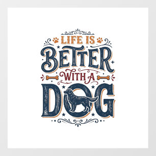 Life Is Better With a Dog Vintage Engraving Design Window Cling