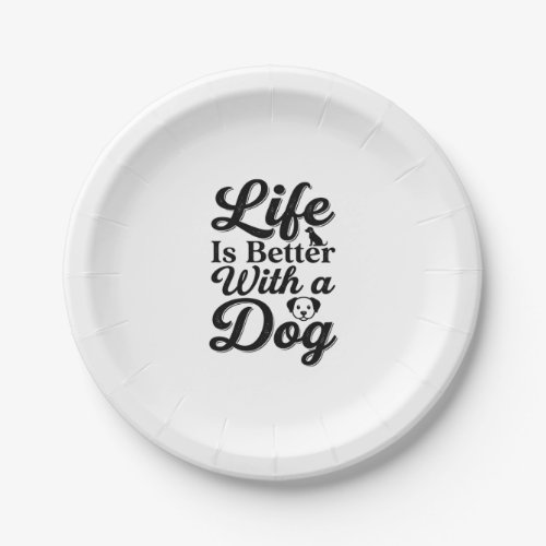 Life Is Better With a Dog Vintage Pet Lover Shirt_ Paper Plates