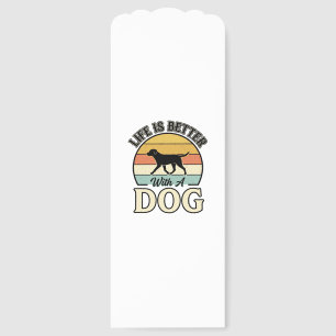 Life Is Better With A Dog Vintage Shirt Design_1 Bookmarks