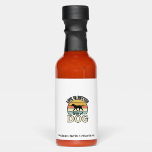 Life Is Better With A Dog Vintage Shirt Design_1 Hot Sauces