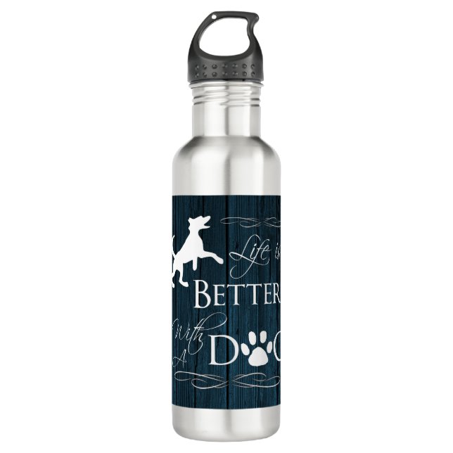 Life is better with a Dog Water Bottle - Blue (Front)