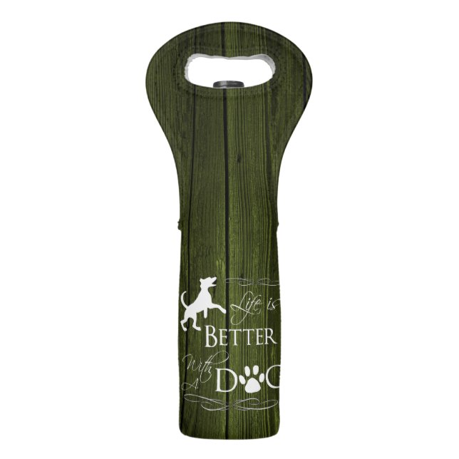 Life is better with a Dog Wine Tote - Green (Back)