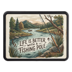 Life is better with a fishing pole hitch cover