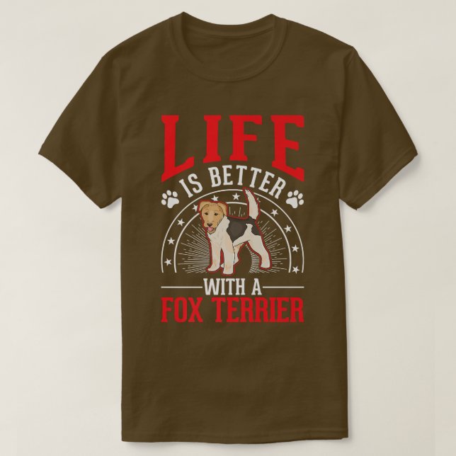 Life Is Better With A Fo Terrier Premium 552  T-Shirt (Design Front)