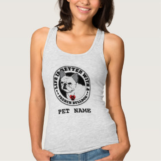 Life Is Better With A French Bulldog Personalized Jersey Racerback Tank Top